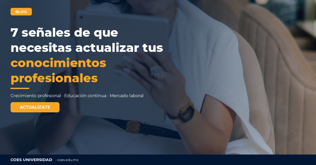 7 señales de que necesitas actualizar tus conocimientos profesionales